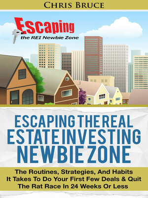 cover image of Escaping the Real Estate Investing Newbie Zone
